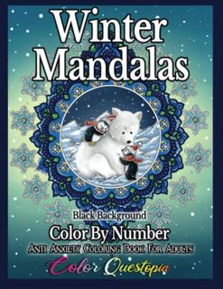 [Get] EBOOK EPUB KINDLE PDF Winter Mandalas Color By Number - Anti Anxiety Coloring Book For Adults