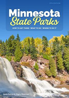 [VIEW] [KINDLE PDF EBOOK EPUB] Minnesota State Parks: How to Get There, What to Do, Where to Do It b