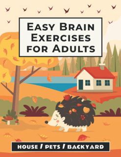 [ACCESS] EBOOK EPUB KINDLE PDF Easy Brain Exercises for Adults: 100 Puzzles, Memory Games, Math Ridd