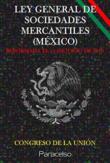 VIEW [PDF EBOOK EPUB KINDLE] LEY GENERAL DE SOCIEDADES MERCANTILES (MÉXICO) (Spanish Edition) by  CO