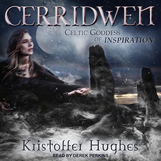 Get [EPUB KINDLE PDF EBOOK] Cerridwen: Celtic Goddess of Inspiration by  Kristoffer Hughes,Derek Per