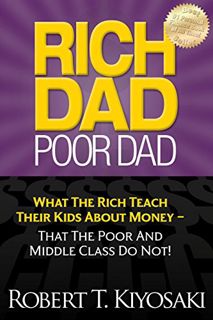 [READ] [EBOOK EPUB KINDLE PDF] Rich Dad Poor Dad: What The Rich Teach Their Kids About Money - That