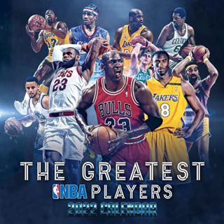 VIEW KINDLE PDF EBOOK EPUB The Greatest NBA Players 2022 Calendar: New The Greatest NBA Players 2022