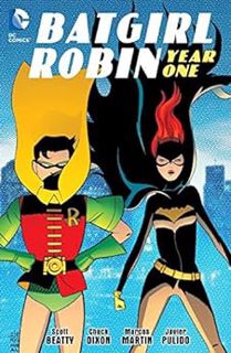 [Get] [KINDLE PDF EBOOK EPUB] Batgirl/Robin: Year One by CHUCK DIXON,SCOTT BEATTY,MARCOS MARTIN,Marc