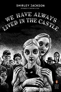 VIEW [EBOOK EPUB KINDLE PDF] We Have Always Lived in the Castle (Penguin Classics Deluxe Edition) by