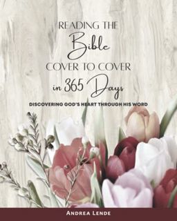 GET [EPUB KINDLE PDF EBOOK] Reading the Bible Cover to Cover in 365 Days: Discovering God’s Heart th