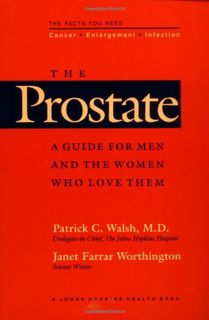 GET KINDLE PDF EBOOK EPUB The Prostate: A Guide for Men and the Women Who Love Them (A Johns Hopkins