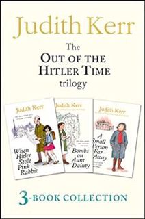 [Access] [EPUB KINDLE PDF EBOOK] Out of the Hitler Time trilogy: When Hitler Stole Pink Rabbit, Bomb