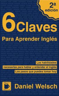 Get [EBOOK EPUB KINDLE PDF] 6 Claves Para Aprender Inglés (Segunda Edición): Las habilidades necesar
