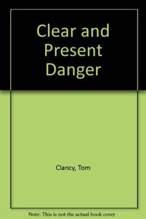 ACCESS KINDLE PDF EBOOK EPUB Clear and Present Danger by  Tom Clancy &  J. Charles 🗂️