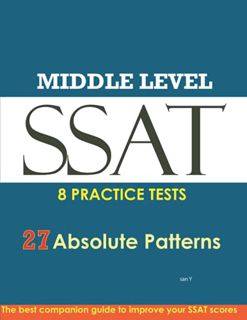 Get [EBOOK EPUB KINDLE PDF] SSAT Absolute Patterns: 8 Practice Tests for Middle & Upper Level by  sa