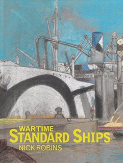 Read PDF EBOOK EPUB KINDLE Wartime Standard Ships by  Nick Robins 📤