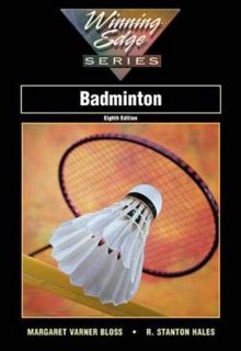 [VIEW] KINDLE PDF EBOOK EPUB Badminton by Margaret Varner Bloss, R. Stanton Hales,R. Stanton Hales,M