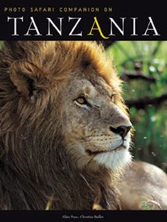 [VIEW] [PDF EBOOK EPUB KINDLE] Tanzania Safari Companion (Safari Companions) by  Alain Pons 💗