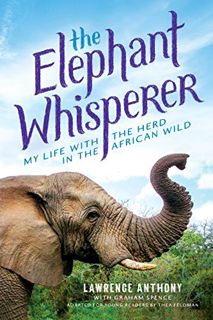 GET EPUB KINDLE PDF EBOOK The Elephant Whisperer (Young Readers Adaptation): My Life with the Herd i