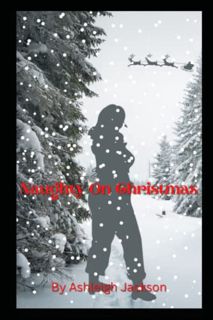 Get [EBOOK EPUB KINDLE PDF] Naughty On Christmas (Erotic Holiday Series) by  Ashleigh Jackson 🖊️