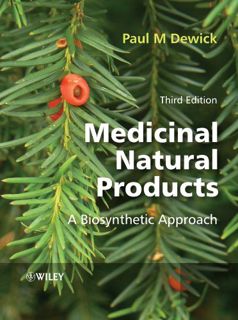 VIEW [EPUB KINDLE PDF EBOOK] Medicinal Natural Products: A Biosynthetic Approach by  Paul M. Dewick