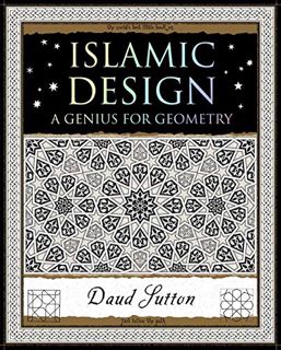[View] [EBOOK EPUB KINDLE PDF] Islamic Design: A Genius For Geometry (Wooden Books North America Edi