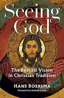 View [KINDLE PDF EBOOK EPUB] Seeing God: The Beatific Vision in Christian Tradition by  Hans Boersma