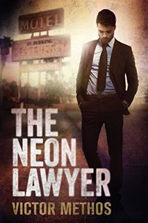 [VIEW] KINDLE PDF EBOOK EPUB The Neon Lawyer by  Victor Methos 📖