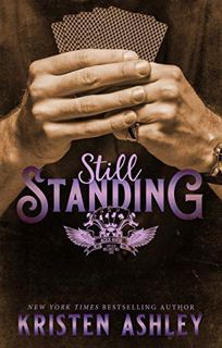 Access KINDLE PDF EBOOK EPUB Still Standing (Wild West MC Series Book 1) by  Kristen Ashley 📒