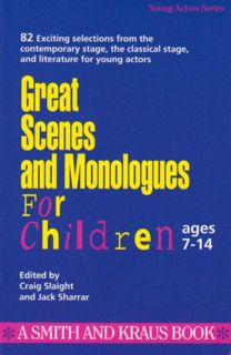 [VIEW] EPUB KINDLE PDF EBOOK Great Scenes and Monologues for Children (Young Actors Series) by  Crai