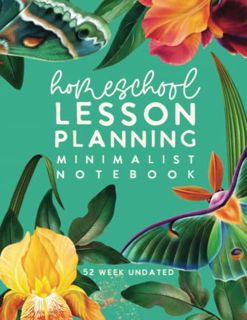 [Read] EPUB KINDLE PDF EBOOK Homeschool Lesson Planning Minimalist Notebook: Customizable 12 Month,