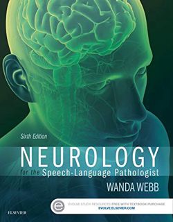 Read [PDF EBOOK EPUB KINDLE] Neurology for the Speech-Language Pathologist by  Wanda Webb PhD  CCC-S