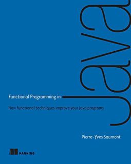 [READ] [EPUB KINDLE PDF EBOOK] Functional Programming in Java: How functional techniques improve you