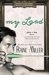 [VIEW] [EPUB KINDLE PDF EBOOK] My Lord (The Rothvale Legacy) by  Raine Miller 📋
