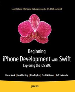 ACCESS [EBOOK EPUB KINDLE PDF] Beginning iPhone Development with Swift: Exploring the iOS SDK by  Da