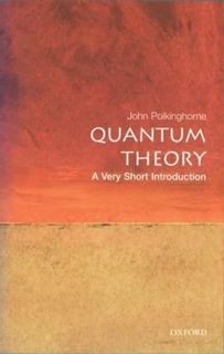 GET [PDF EBOOK EPUB KINDLE] Quantum Theory: A Very Short Introduction by  John Polkinghorne 📒