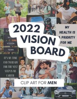 [GET] PDF EBOOK EPUB KINDLE 2022 Vision Board Clip Art For Men: A Vision Board Kit To Visualize Your