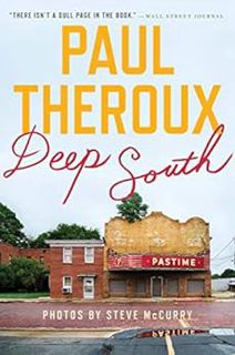 [ACCESS] EBOOK EPUB KINDLE PDF Deep South: Four Seasons on Back Roads by Paul Theroux,Steve McCurry