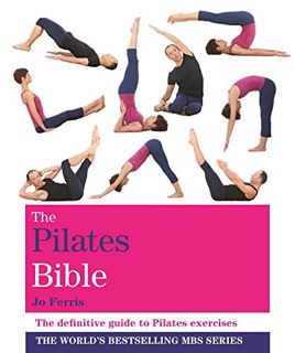 [GET] EPUB KINDLE PDF EBOOK The Pilates Bible: Godsfield Bibles by  Jo Ferris ✉️