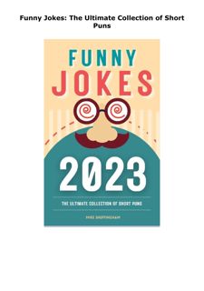 PDF DOWNLOAD FREE Funny Jokes: The Ultimate Collection of Short Puns