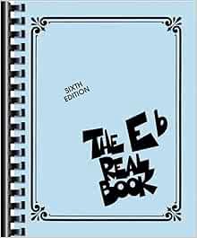 VIEW EPUB KINDLE PDF EBOOK The Eb Real Book, Sixth Edition by Hal Leonard Corp 📙