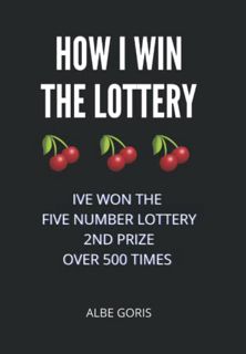 [Get] EBOOK EPUB KINDLE PDF How I Win The Lottery: I've Won the Lottery Five Number Lottery 2nd Priz