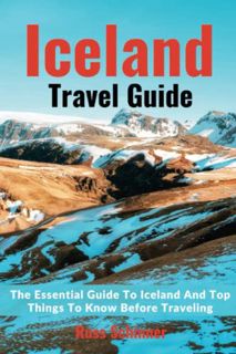 [ACCESS] EBOOK EPUB KINDLE PDF Iceland Travel Guide 2023: The Essential Guide To Iceland And Top Thi