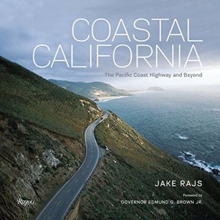 [View] PDF EBOOK EPUB KINDLE Coastal California: The Pacific Coast Highway and Beyond by  Jake Rajs
