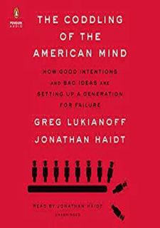 ⚡[PDF]✔ [Books] READ The Coddling of the American Mind: How Good Intentions and Bad Ideas Are