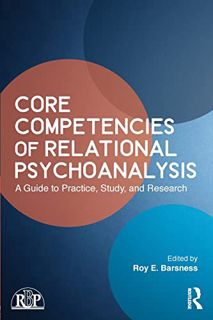 [GET] [EPUB KINDLE PDF EBOOK] Core Competencies of Relational Psychoanalysis: A Guide to Practice, S
