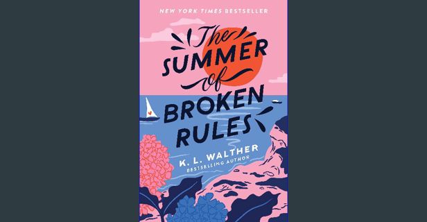 [PDF] ❤ The Summer of Broken Rules Pdf Ebook