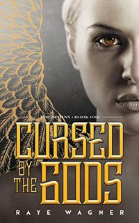 [Access] [KINDLE PDF EBOOK EPUB] Cursed by the Gods (Sphinx Book 1) by  Raye Wagner 📥
