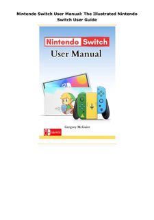 Kindle (online PDF) Nintendo Switch User Manual: The Illustrated Nintendo Switch User Guide