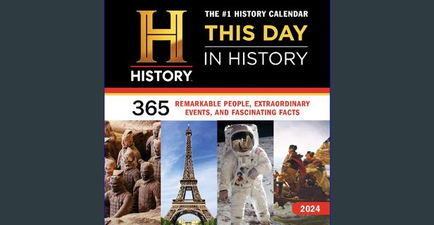 PDF/READ 🌟 2024 History Channel This Day in History Wall Calendar: 365 Remarkable People, Extra
