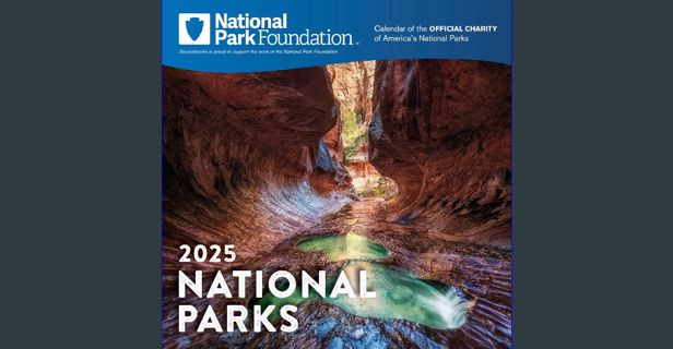 Read PDF ❤ 2025 National Park Foundation Wall Calendar Read online