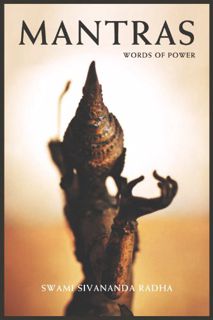Read [EPUB KINDLE PDF EBOOK] Mantras: Words of Power by  Swami Sivananda Radha 📘