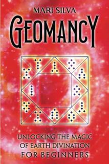 GET EBOOK EPUB KINDLE PDF Geomancy: Unlocking the Magic of Earth Divination for Beginners (Astrology
