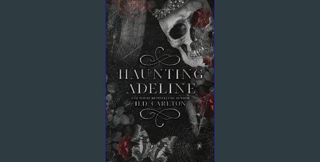 Read eBook [PDF] 🌟 Haunting Adeline (Cat and Mouse Duet Book 1) Read Book